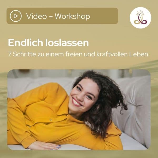 Loslassen - Online - Workshop (Teil 1)